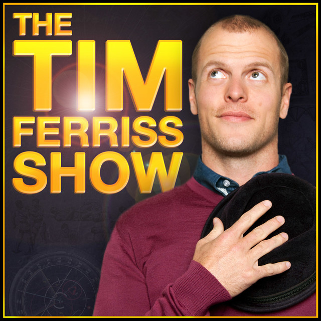 Tim Ferriss - Show